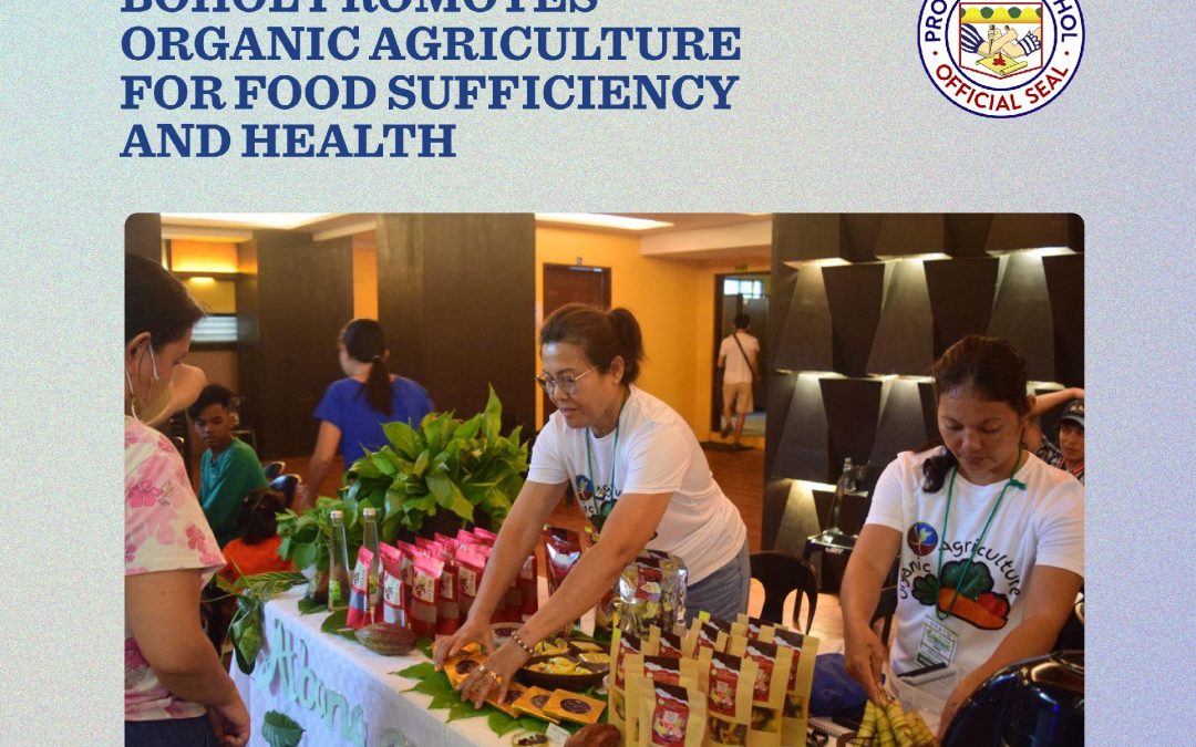 Bohol Promotes Organic Agriculture for Food Sufficiency and Health
