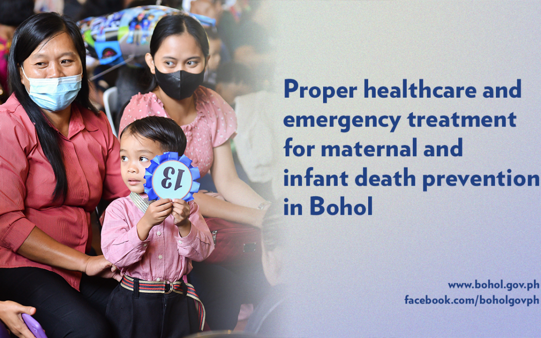 Proper healthcare and emergency treatment for maternal and infant death prevention in Bohol
